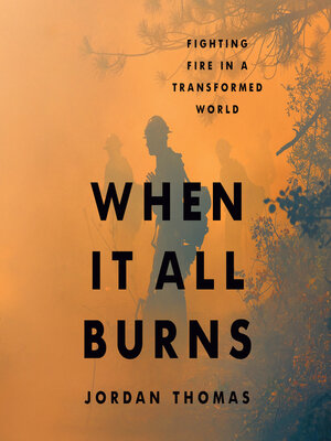 cover image of When It All Burns